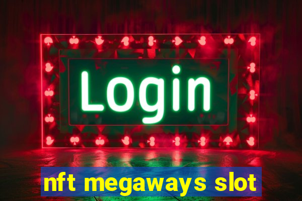 nft megaways slot