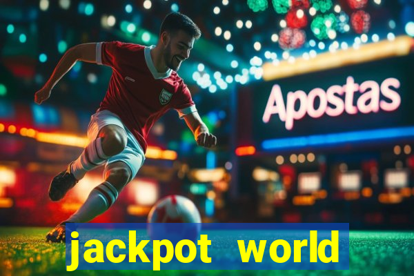 jackpot world casino game gratis