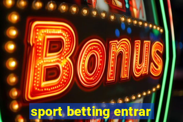 sport betting entrar