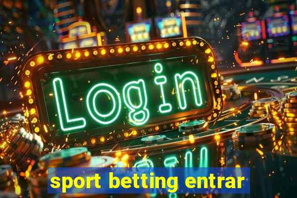 sport betting entrar