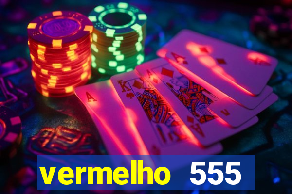 vermelho 555 plataforma de jogos