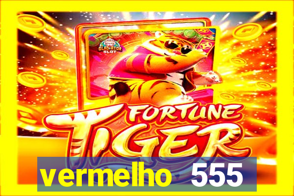 vermelho 555 plataforma de jogos