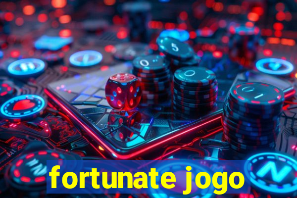 fortunate jogo