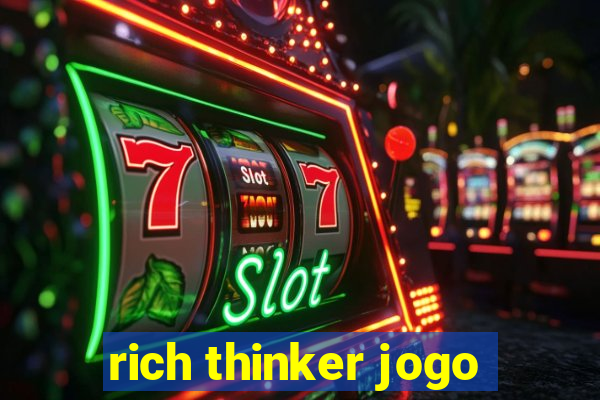 rich thinker jogo