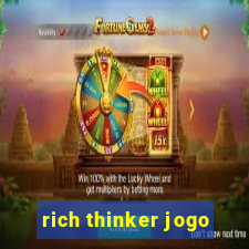 rich thinker jogo