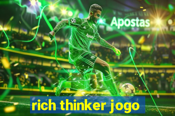 rich thinker jogo