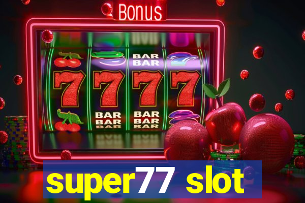 super77 slot