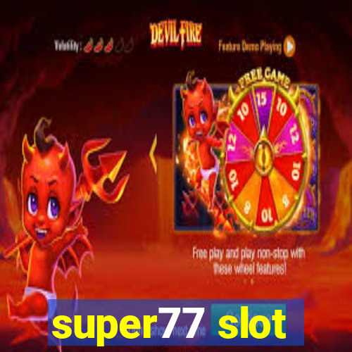 super77 slot