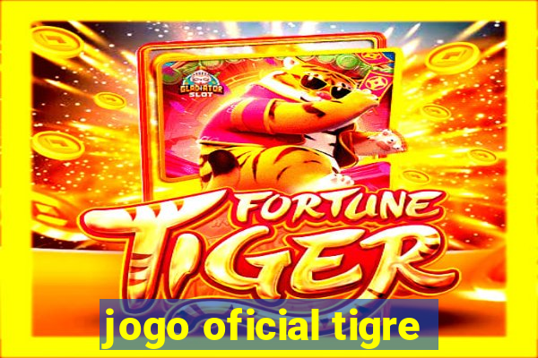 jogo oficial tigre