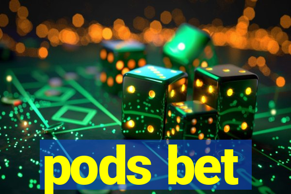 pods bet