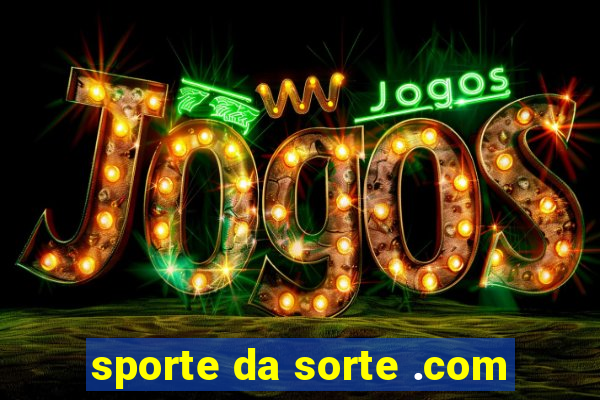 sporte da sorte .com