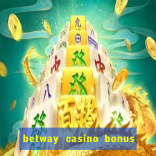 betway casino bonus terms and conditions