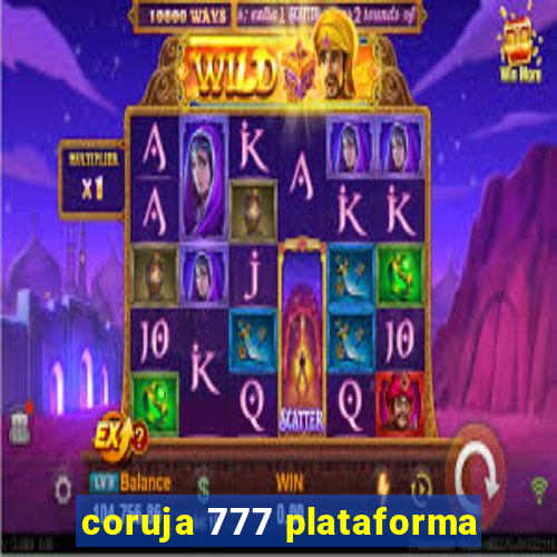 coruja 777 plataforma