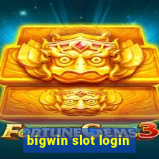 bigwin slot login