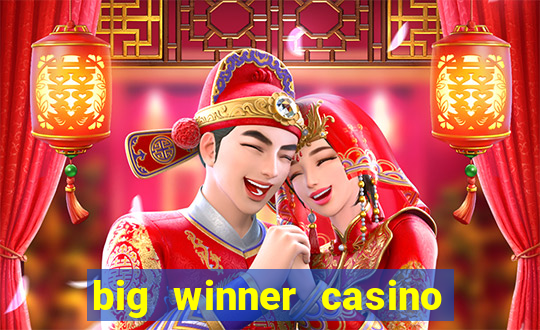 big winner casino real cash