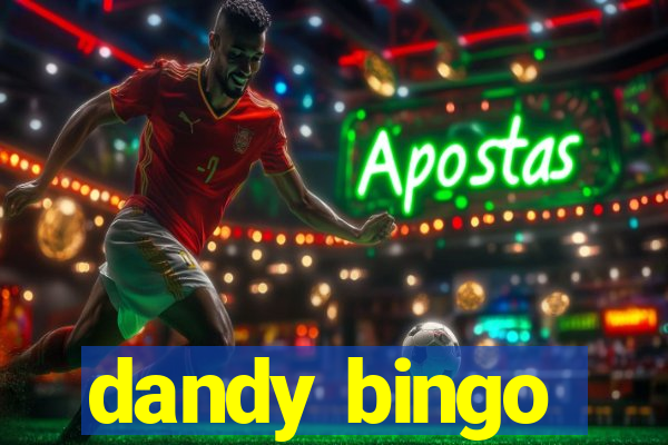 dandy bingo