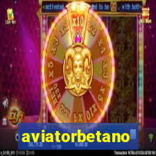 aviatorbetano