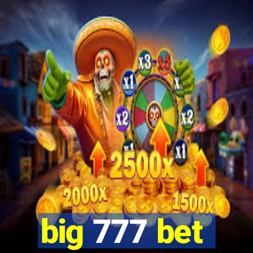 big 777 bet