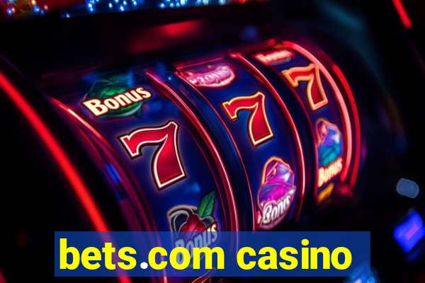 bets.com casino