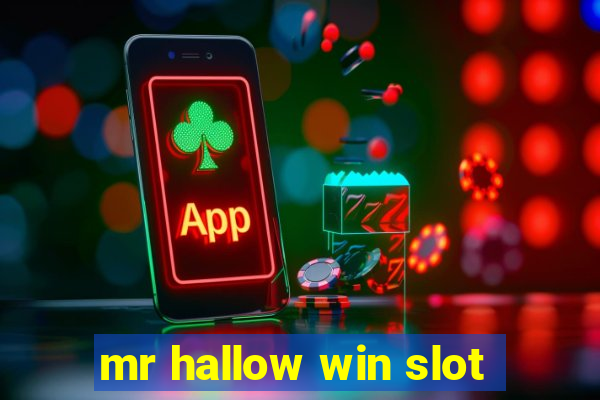 mr hallow win slot