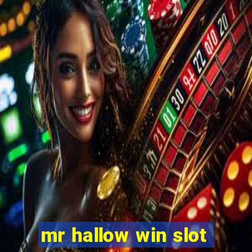 mr hallow win slot