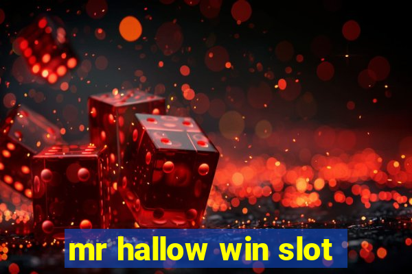 mr hallow win slot