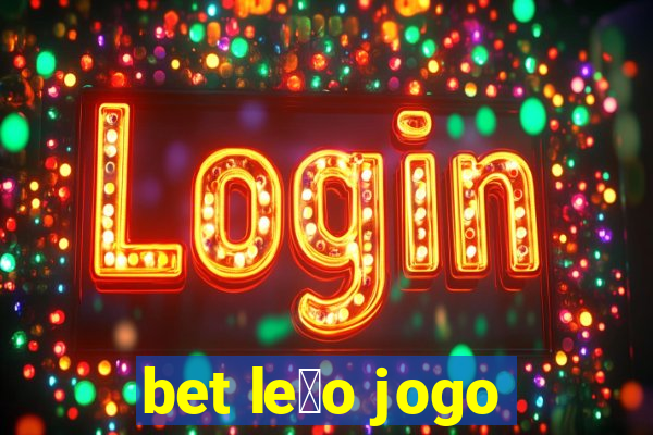 bet le茫o jogo