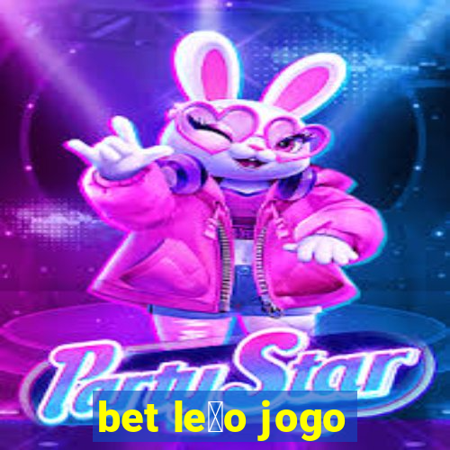 bet le茫o jogo