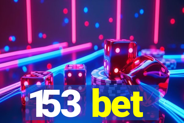 153 bet