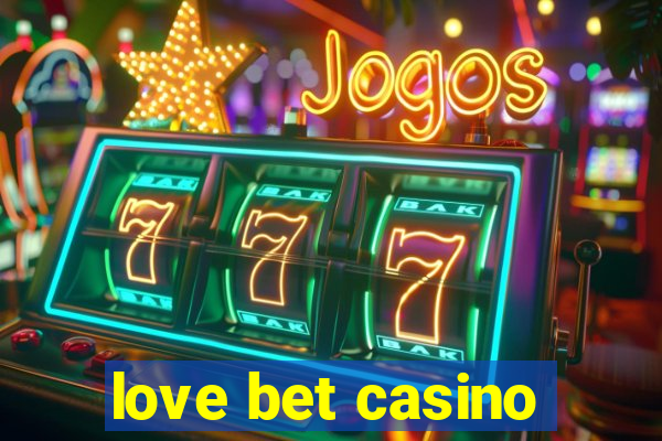 love bet casino