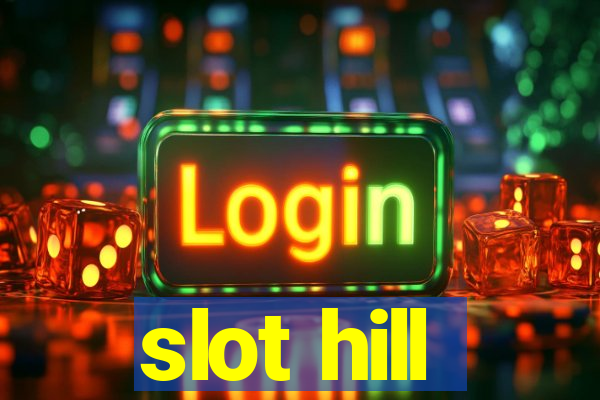 slot hill