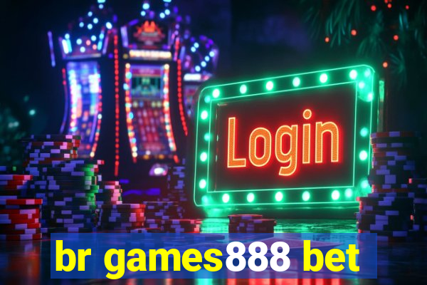 br games888 bet