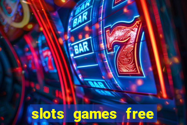 slots games free win real money online