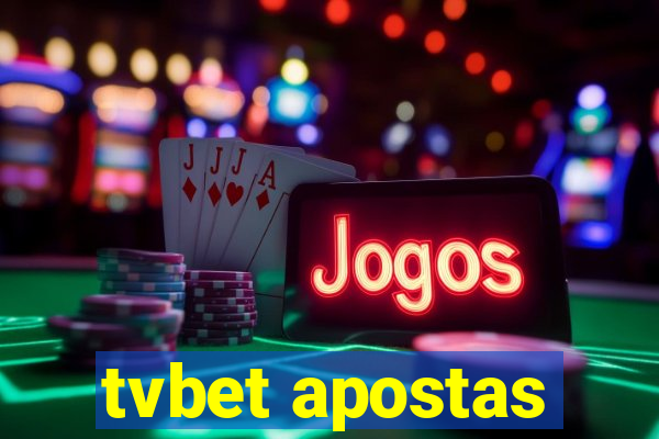 tvbet apostas