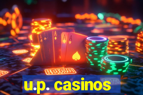 u.p. casinos