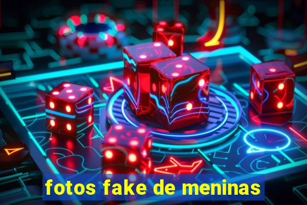 fotos fake de meninas