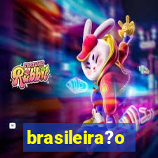 brasileira?o