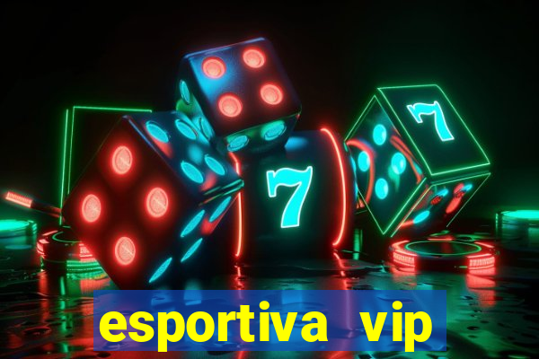 esportiva vip baixar aplicativo