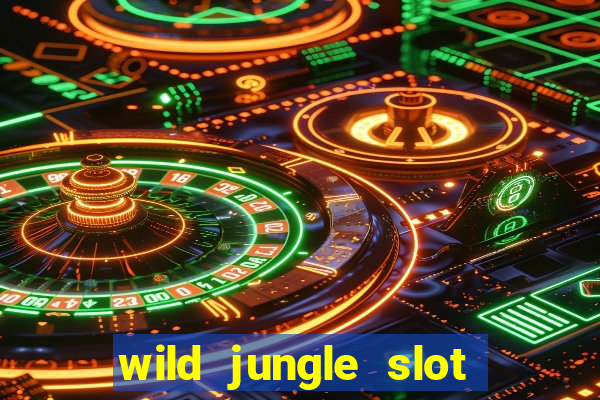 wild jungle slot free play