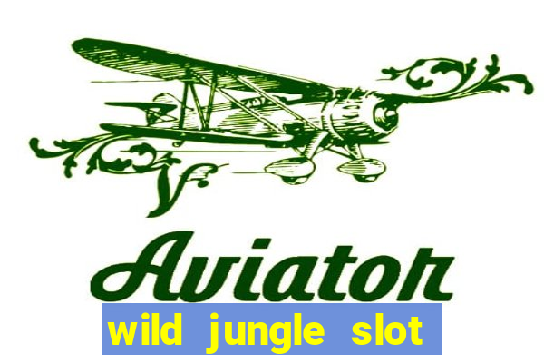 wild jungle slot free play