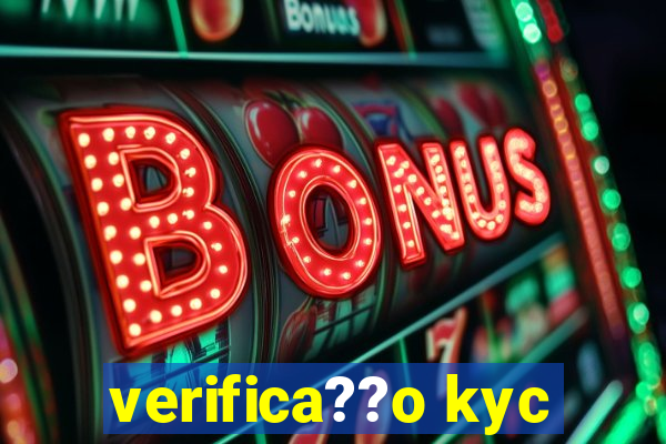 verifica??o kyc