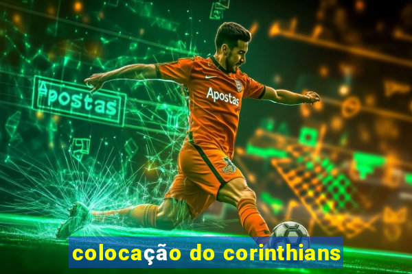 colocação do corinthians