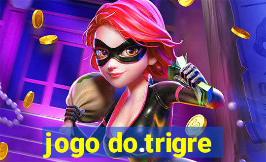 jogo do.trigre