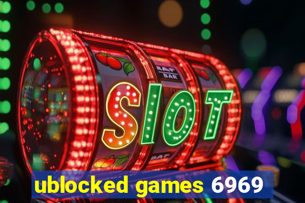 ublocked games 6969