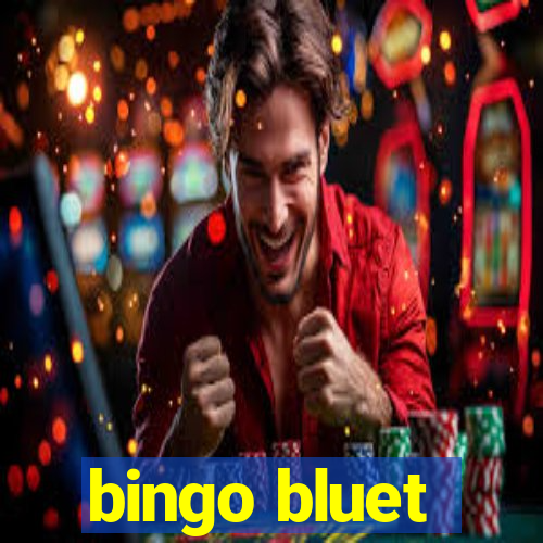 bingo bluet