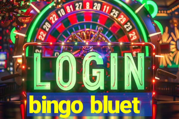 bingo bluet