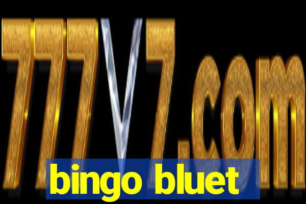 bingo bluet