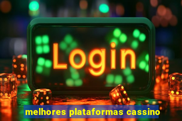 melhores plataformas cassino