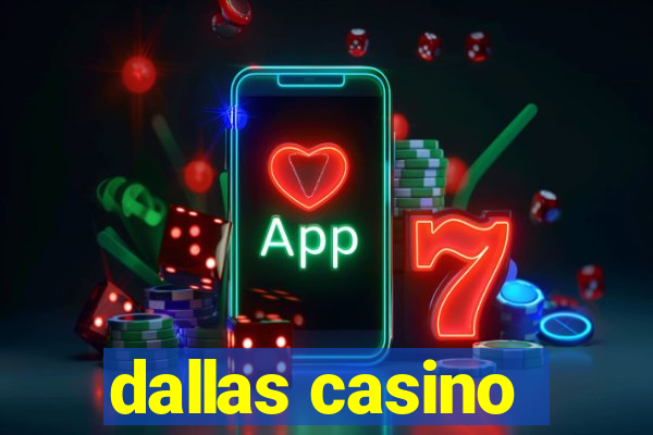 dallas casino