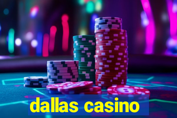 dallas casino